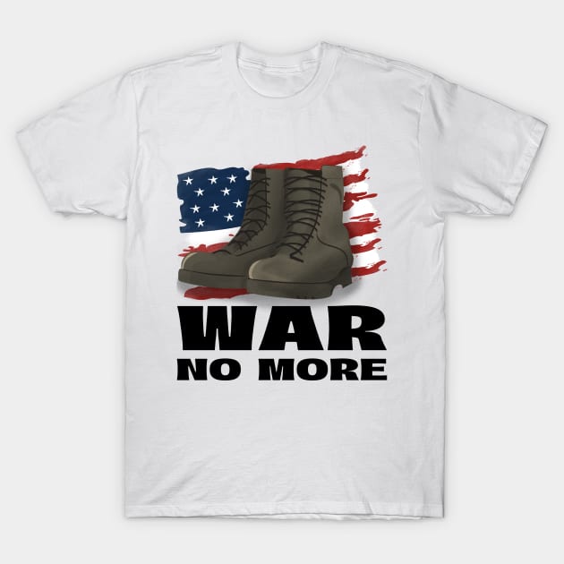 War No More T-Shirt by TGPublish